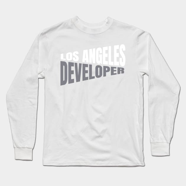 Los Angeles Developer Shirt for Men and Women Long Sleeve T-Shirt by TeesByJay